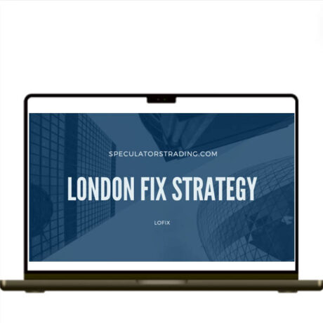 Speculators Trading – London Fix Strategy Course + Edge Defining Fundamental Trading Course 