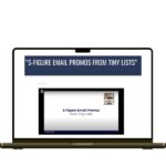 Justin Goff – 5-Figure Email Promos From Tiny Lists