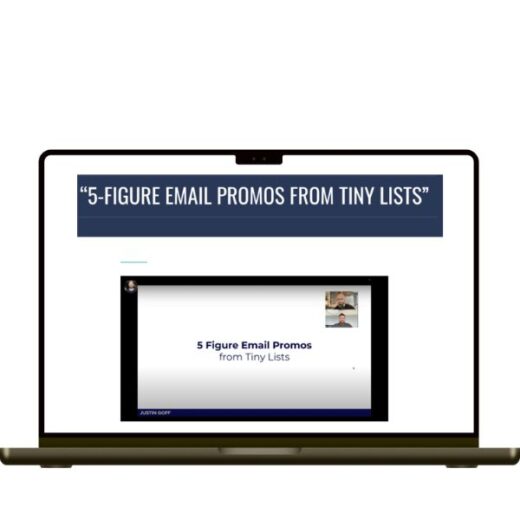 Justin Goff – 5-Figure Email Promos From Tiny Lists