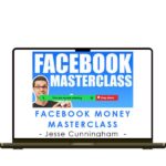 Jesse Cunningham – Facebook Money MasterclassJesse Cunningham – Facebook Money MasterclassJesse Cunningham – Facebook Money MasterclassJesse Cunningham – Facebook Money Masterclass