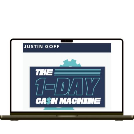 Justing Goff – The 1-Day Cash Machine