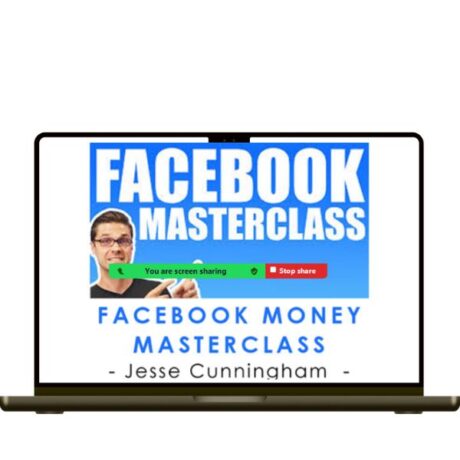 Jesse Cunningham – Facebook Money MasterclassJesse Cunningham – Facebook Money MasterclassJesse Cunningham – Facebook Money MasterclassJesse Cunningham – Facebook Money Masterclass