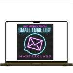 Ben Adkins – Big Money From Small Email List